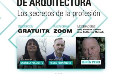 Conversatorio de Arquitectura I – Los secretos de la profesión