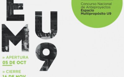 PRÓRROGA del Concurso Nacional de Anteproyectos Espacio Multipropósito U9