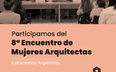 FADEA presente en el 8° Encuentro de Mujeres Arquitectas